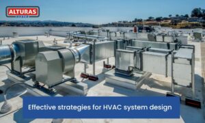 Effective strategies for HVAC system design