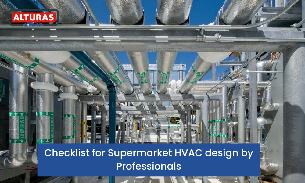Checklist for Supermarket HVAC design by Professionals