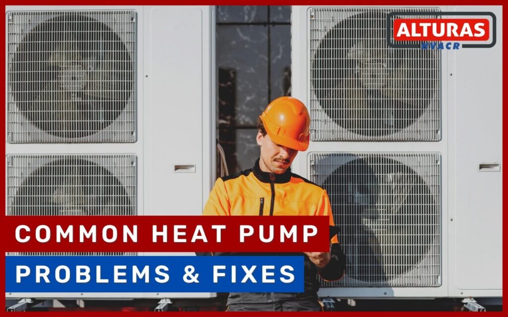 Common Heat Pump Problems and Fixes