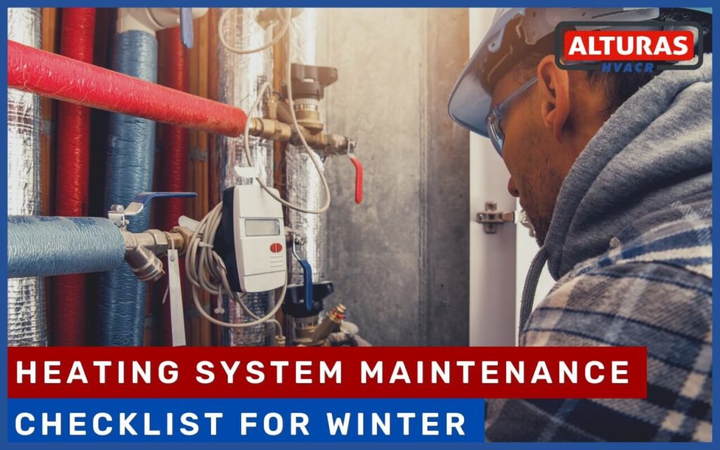 Heating System Maintenance Checklist for Winter