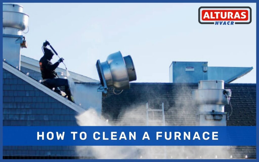 How To Clean A Furnace