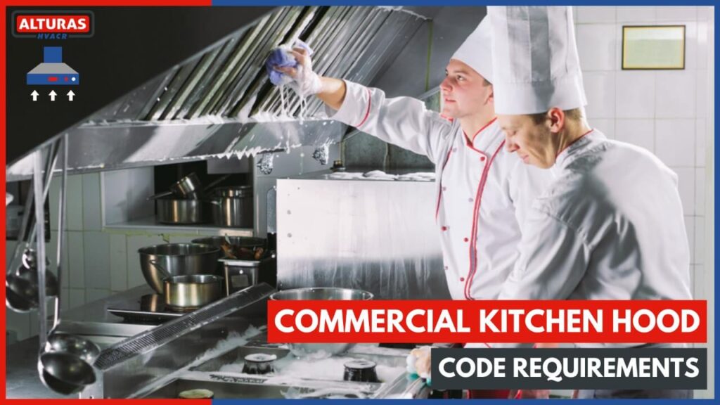 Commercial Kitchen Hood Code Requirements