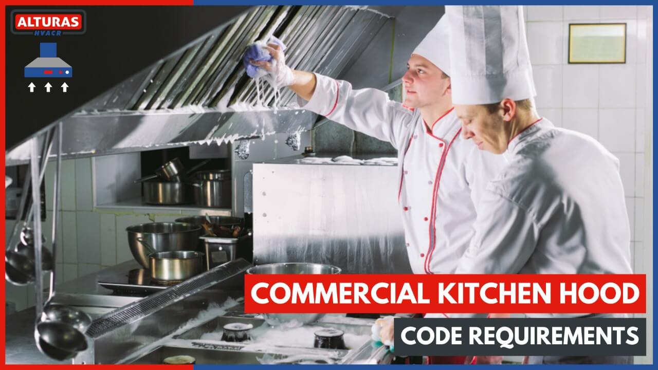 Commercial Kitchen Hood Requirements: Design, Code, & FAQ
