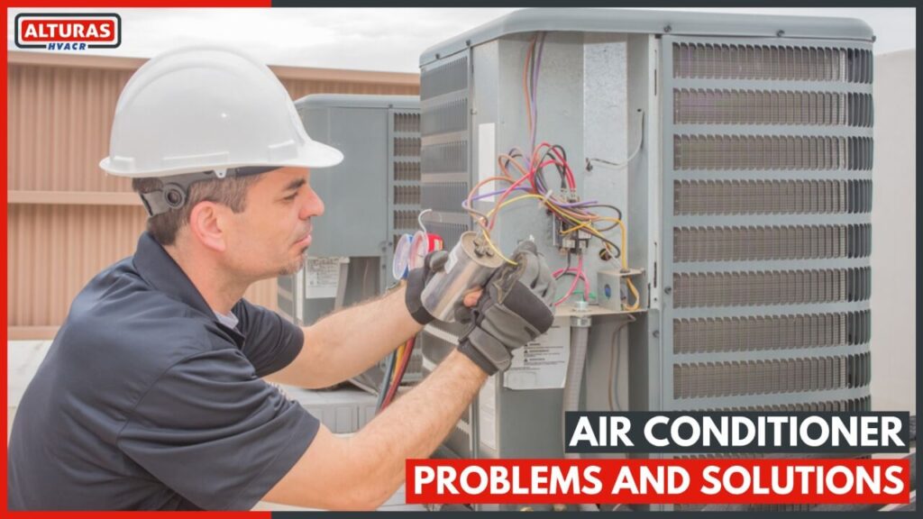 Most Common Air Conditioner Problems and Solutions