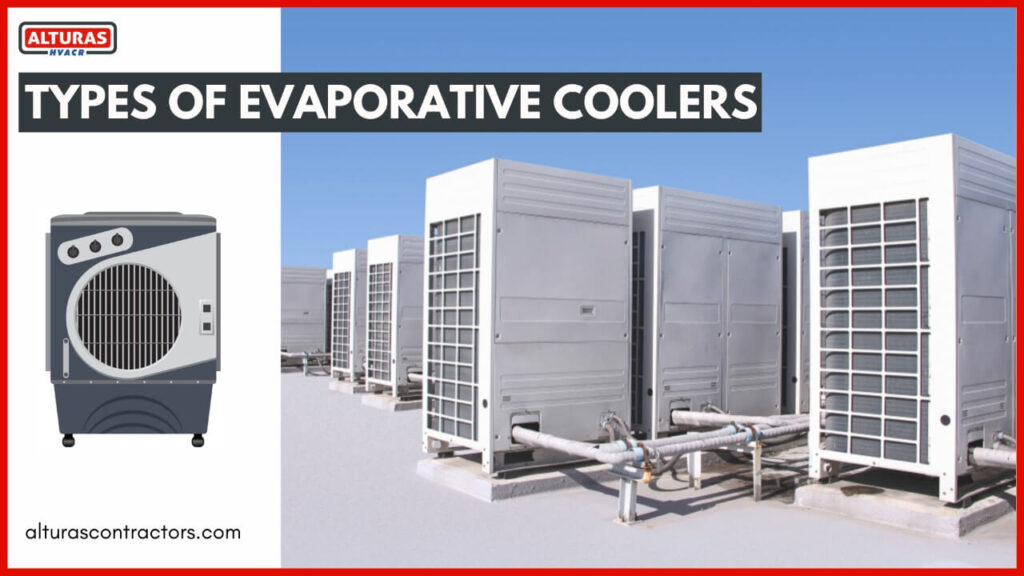 Types of Evaporative Coolers