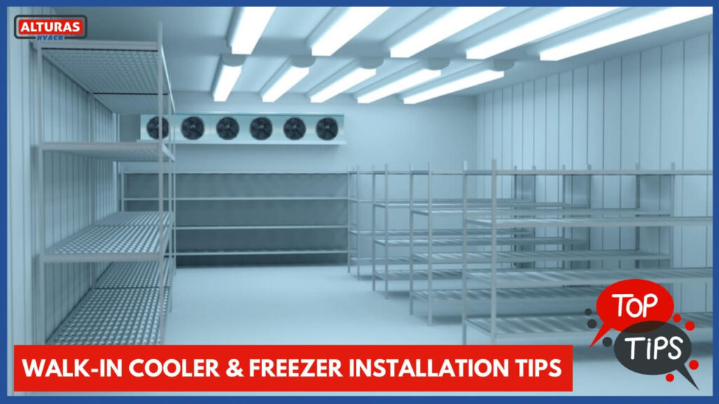 Walk-In Cooler & Freezer Installation Tips