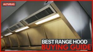 Best Range Hood Buying Guide