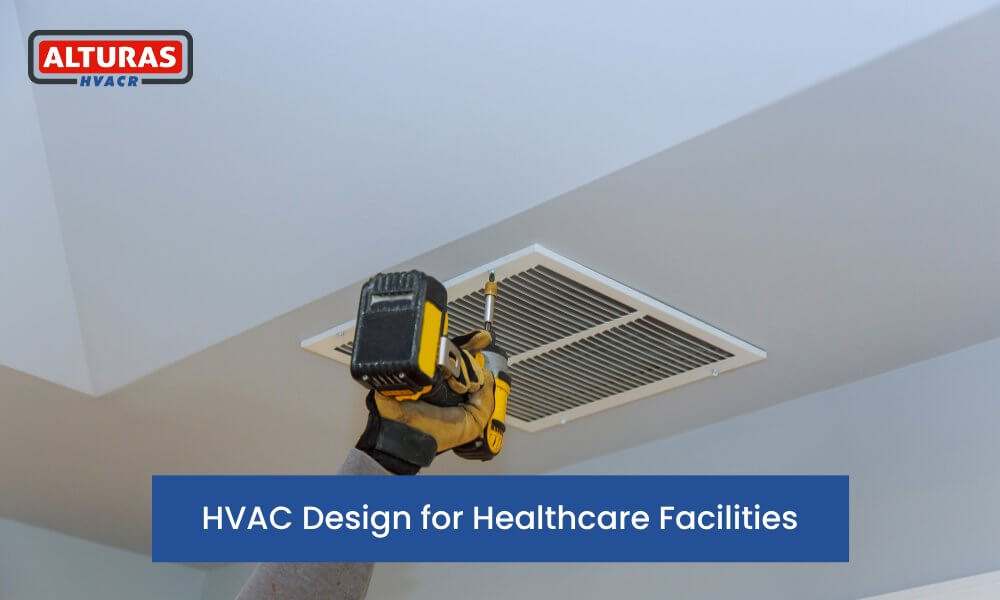 HVAC Design for Healthcare Facilities 1 Alturas Contractors HVAC Design for Healthcare Facilities