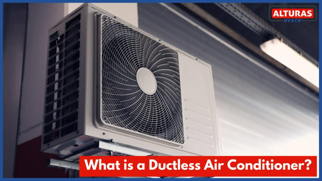 What is a Ductless Air Conditioner