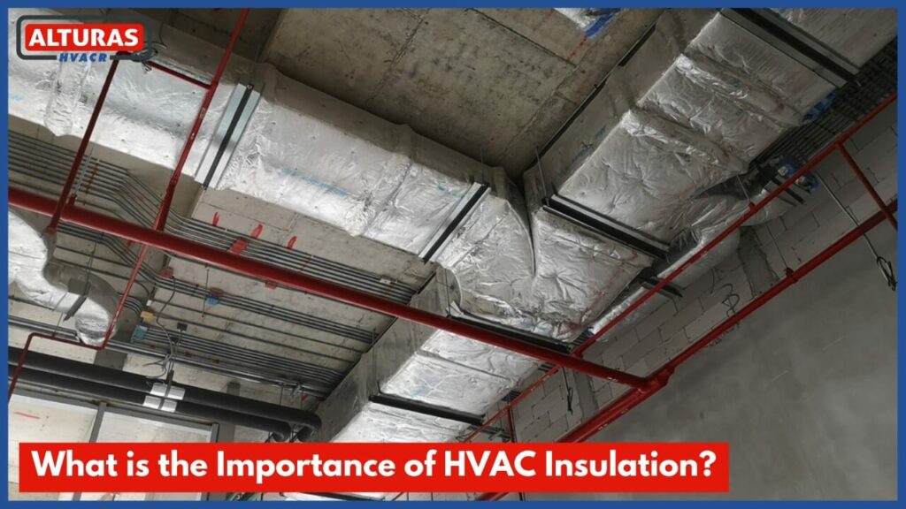 What is the Importance of HVAC Insulation