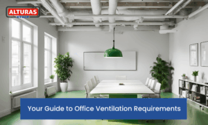 Your Guide to Office Ventilation Requirements