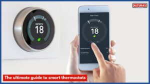 The Ultimate Guide to Smart Thermostats