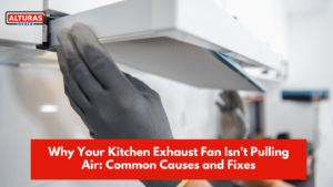 kitchen exhaust fan not pulling air
