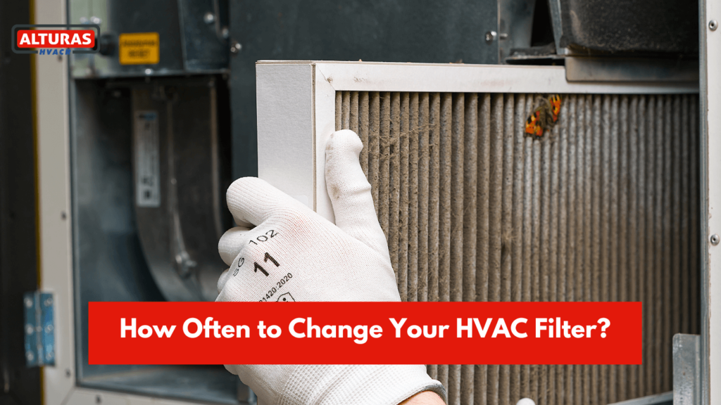 How Often to Change HVAC Filter