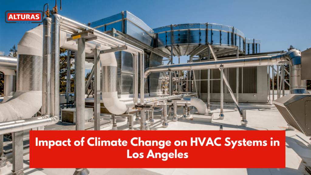 Impact of Climate Change on HVAC Systems in Los Angeles